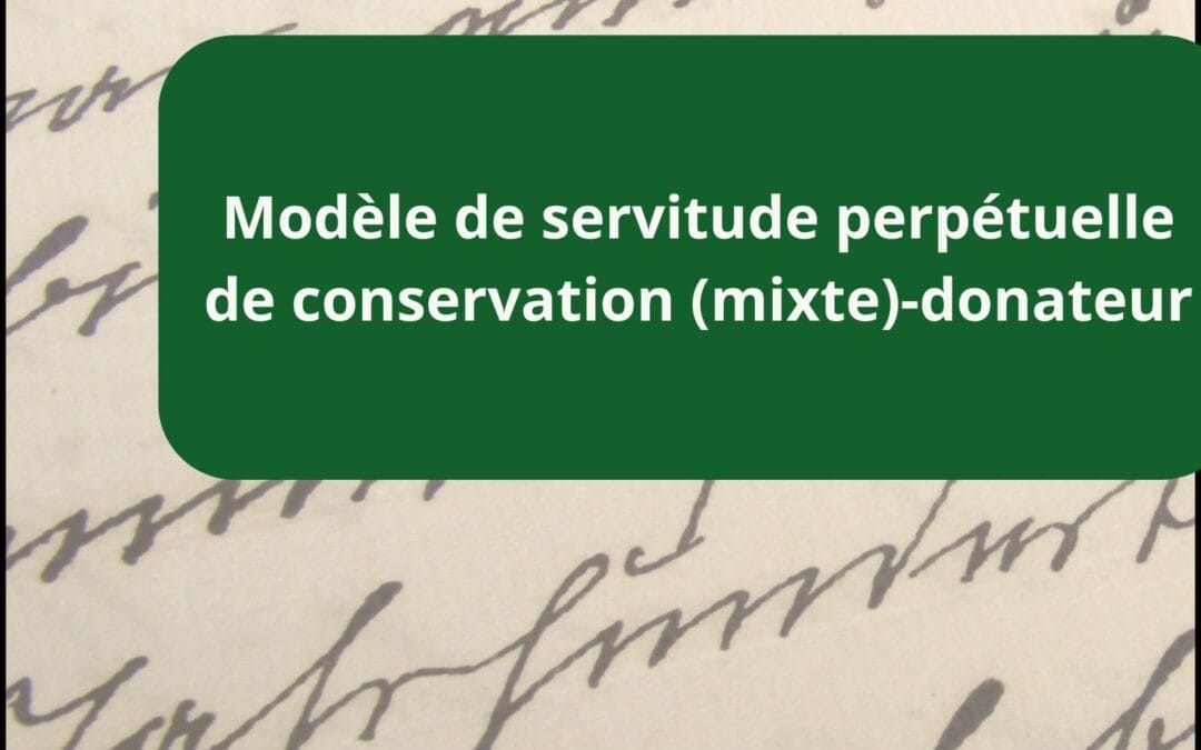 Modèle de servitude perpétuelle de conservation (mixte)-donateur
